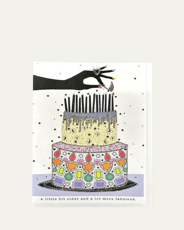 A Little Bit Older and a Lot More Fabulous Greeting Card
